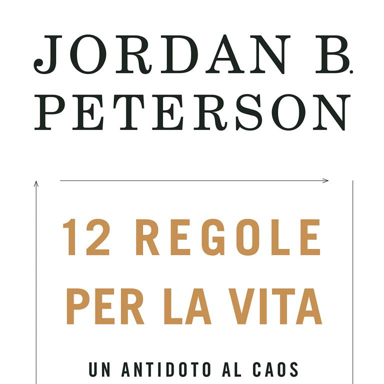 12 regole per la vita un antidoto al caos