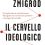 LEOR ZMIGROD – Il cervello ideologico (2025)