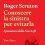 ROGER SCRUTON – Conoscere la sinistra per evitarla (2019)